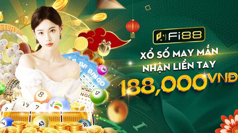 Khuyến mãi xổ số Fi88 | Xổ số may mắn nhận ngay 188,000 VND