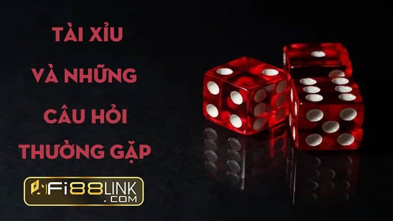 Tài xỉu Fi88 - Tựa game cá cược phổ biến nhất mọi thời đại