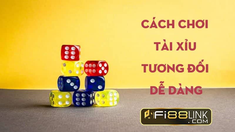 Tài xỉu Fi88 - Tựa game cá cược phổ biến nhất mọi thời đại