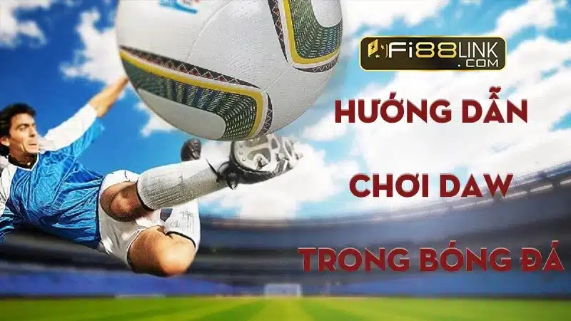 Hướng dẫn chơi draw trong bóng đá là gì?