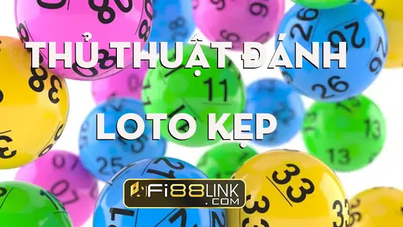 Thu Thuat Danh Loto Kep